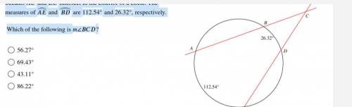Secants ⎯⎯⎯⎯⎯⎯⎯⎯ and ⎯⎯⎯⎯⎯⎯⎯⎯⎯ intersect in the exterior of a circle. The measures of ⏜ and ⏜ are