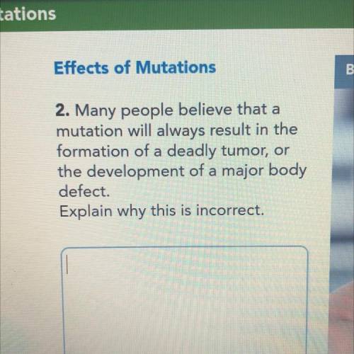Can someone help me asap it’s effects of mutations