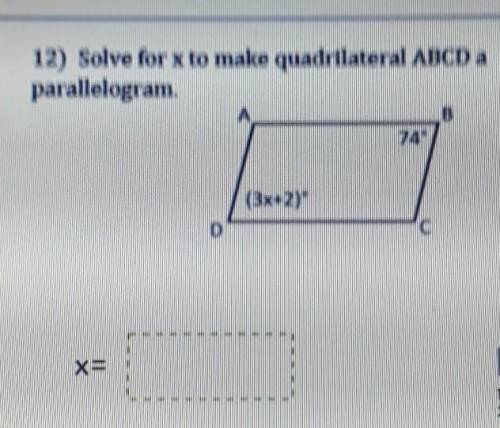Solve for x to make quadrilateral ABCD a parallelogram​