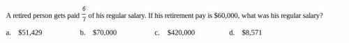 A retired person gets paid of his regular salary. If his retirement pay is $60,000, what was his re