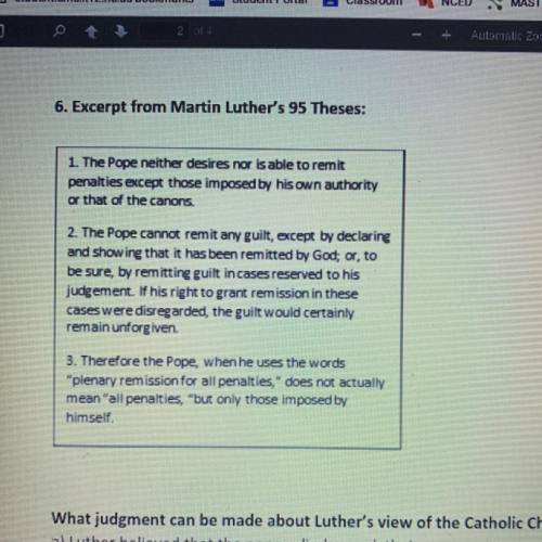 6. Excerpt from Martin Luther's 95 Theses:

What judgment can be made about Luther's view of the C