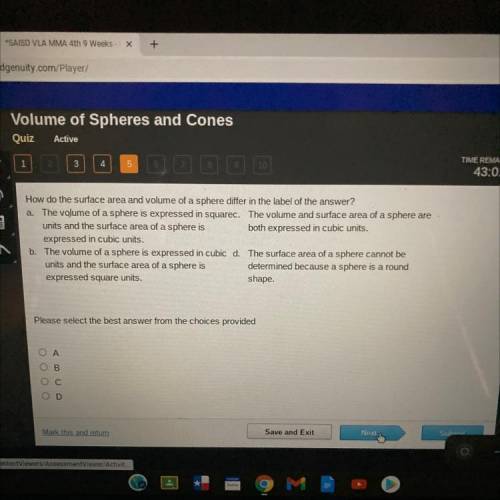 How do the surface area and volume of a sphere differ in the label of the answer?

a. The volume o