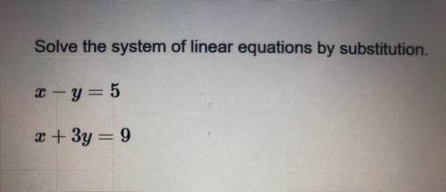Solve the system of linear equations by substitution