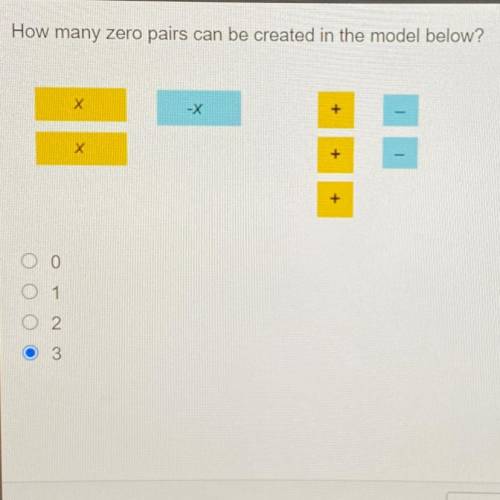 How many zero pairs can be created in the model below?

Х
-X
Х
+
0
1
a
2
3