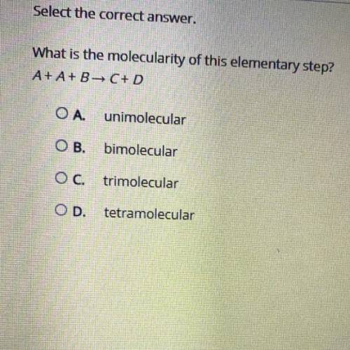 What is the molecularity of this elementary step A + A + B → C + D