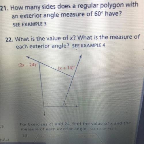 22. What is the value of x? What is the measure of

each exterior angle? SEE EXAMPLE 4
(2x - 24)
x
