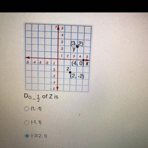 Plllzzz help!!(25 points) Do.-1/2 of Zis
(1,-1)
(-1,1)
(-3/2, 1)