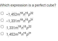 Which expression is a prefect cube? 
20 points <3