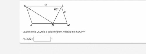 Quadrilateral JKLM is a parallelogram. What is the m∠KJN?
