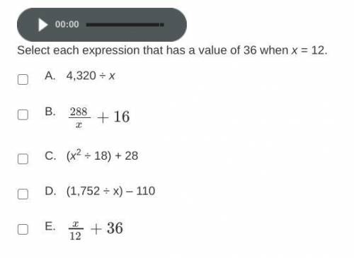 Select each expression that has a value of 36 when x = 12.
