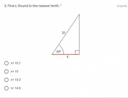 3. Find x. Round to the nearest tenth. *