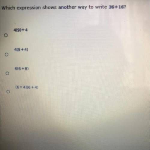 Which expresses shows another way to write 36+16?