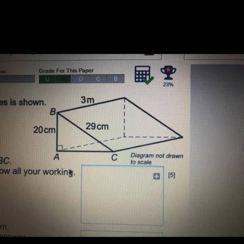 A triangular prism of length 3 metres is shown.

AB=20cm
BC=29cm
Angle BAC=90°
a) calculate the ar
