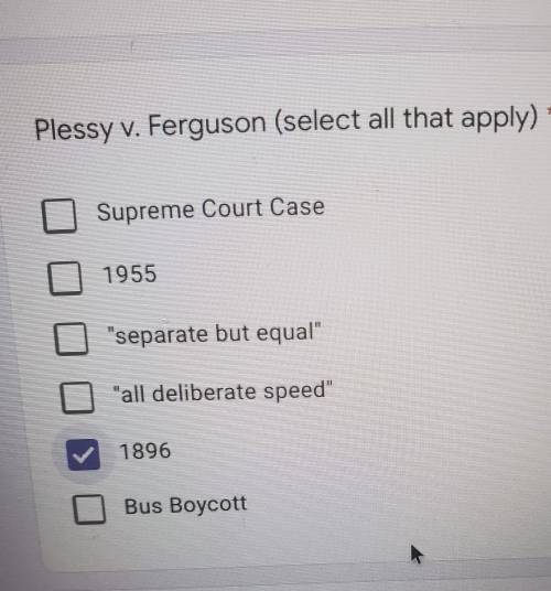Plessy v. Ferguson (select all that apply) PLEASE HELP ME​