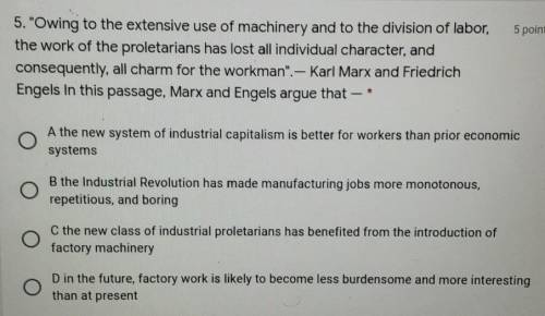 Owing to the extensive use of machinery and to the division of labor, the work of the proletarians