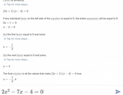Solve by factoring 2x^2-7x-4=0​