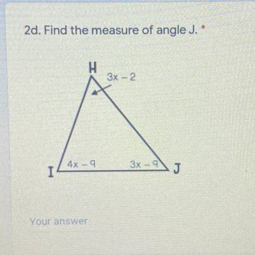 What would be the measure of angle J?