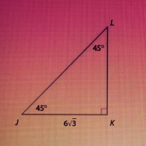 Used trigonometric ratios to solve the right triangle.

the length of hypotenuse JL is ___.
the le