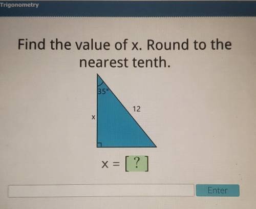 Whichever answer is correct will get brainliest!

Find the value of x. Round to the nearest tenth.