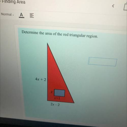 Determine the area of the red triangular region.
4x+2
M
x
2x-2
$