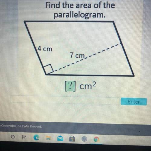 Find the area of the parallelogram 
4 cm
7 cm
[?] cm2