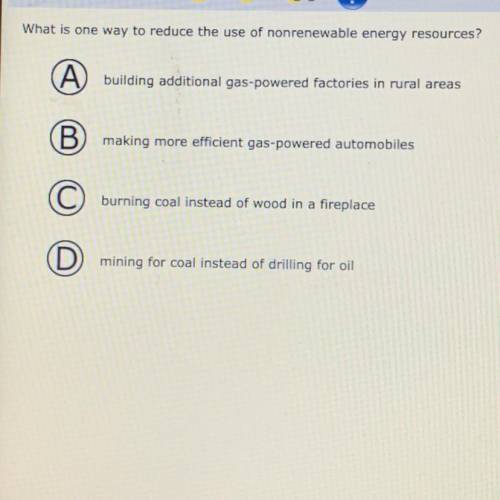 What is one way to reduce the use of nonrenewable energy resources￼?