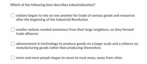 Which of the following best describes industrialization