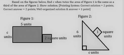 Based on the figures below, find c when twice the area of Figure 1 is the same as a third of the ar