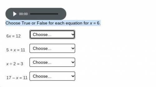 Choose True or False for each equation for x = 6.