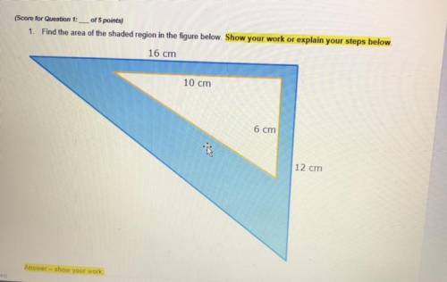 1 Find the area of the shaded region in the figure below. Show your work or explain your steps belo