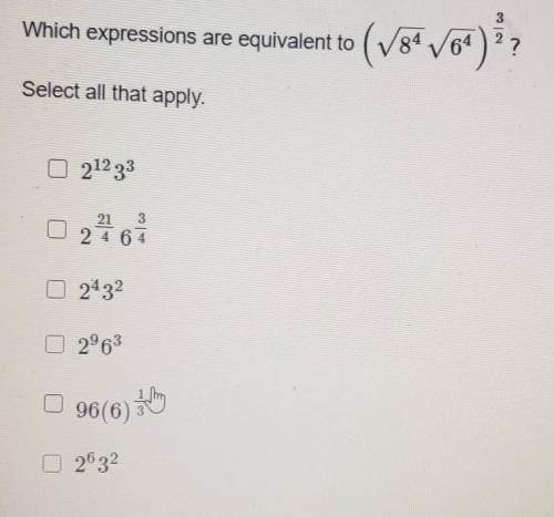 Which expressions are equivalent to equivalent to (V84 164 ) ? Select all that apply.​