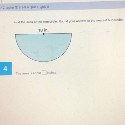 Find the area of the semicircle. Round your answer to the nearest hundredth. YEAH IVE BEEN STUCK ON