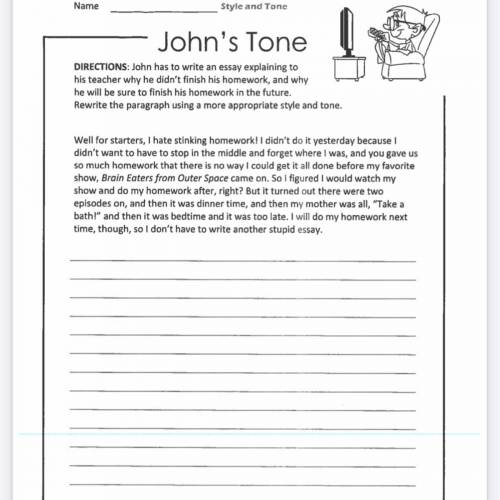 I need This done Tommorow for English and This assignment is johns Tone