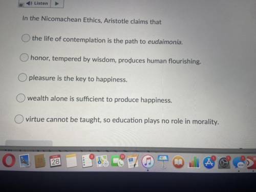 In the nicomachean ethics, Aristotle claims that