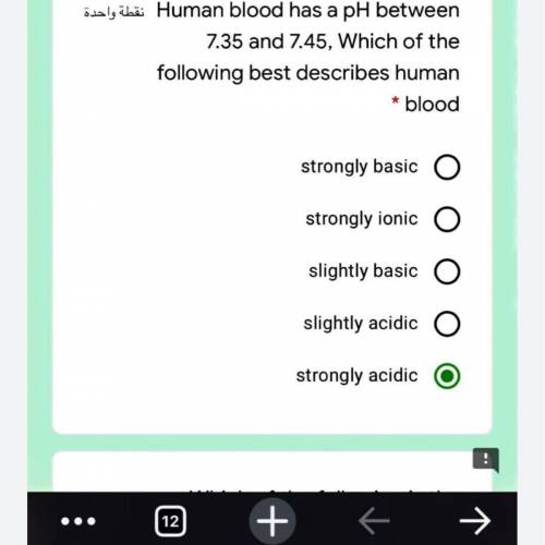 Between 7.35 and 7.45, Which of the following best describes human
blood