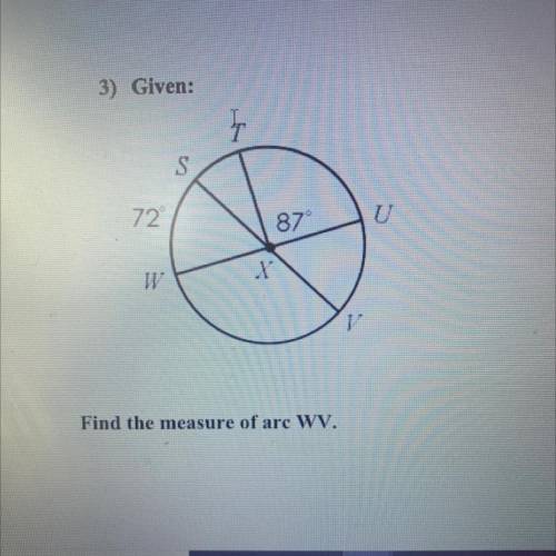 3) Given:
Find the measure of arc WV.