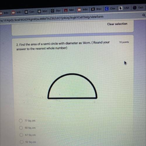2. Find the area of a semicircle with diameter as 14cm. (Round your

answer to the nearest whole n