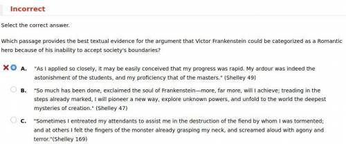 Which passage provides the best textual evidence for the argument that Victor Frankenstein could be