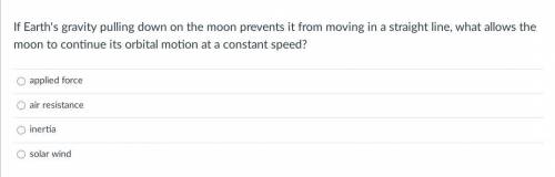 If Earth's gravity pulling down on the moon prevents it from moving in a straight line, what allows