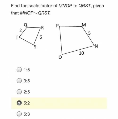 Find the scale factor of MNOP to QRST, given that MNOP ~ QRST