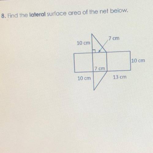 HELP
Find the lateral surface area of the net below,