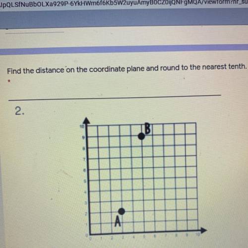 Find the distance of the coordinate plane and round to the nearest tenth . The coordinates are. (3,
