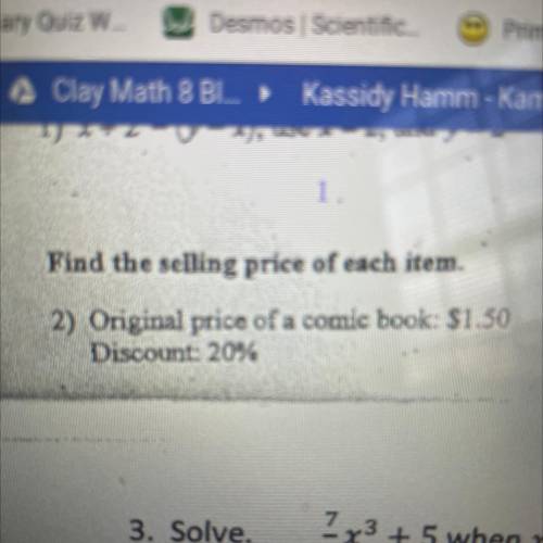 Find the selling price of each item.
Original price of a comic book: $1.50
Discount: 20%