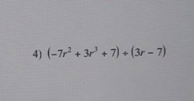 Divide these polynomials using long division.​