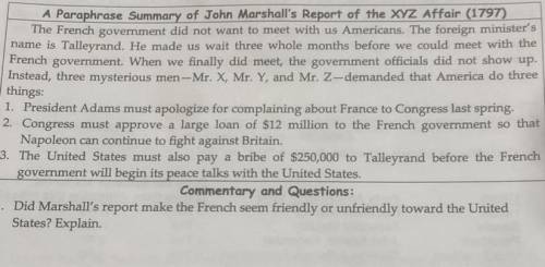 Did Marshall’s report make the French seem friendly or unfriendly toward the United States? Explain