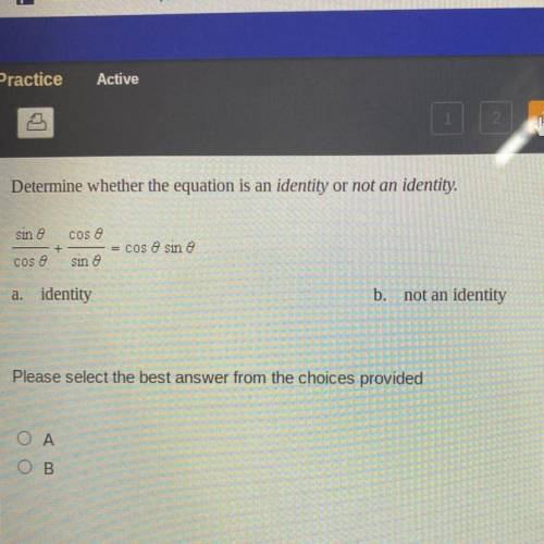 Determine wether the equation is an identity or not an identity