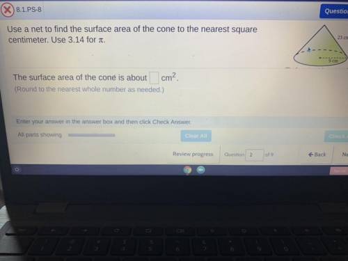 Use a net to find the surface area of the cone to the nearest square

centimeter. Use 3.14 for .
2
