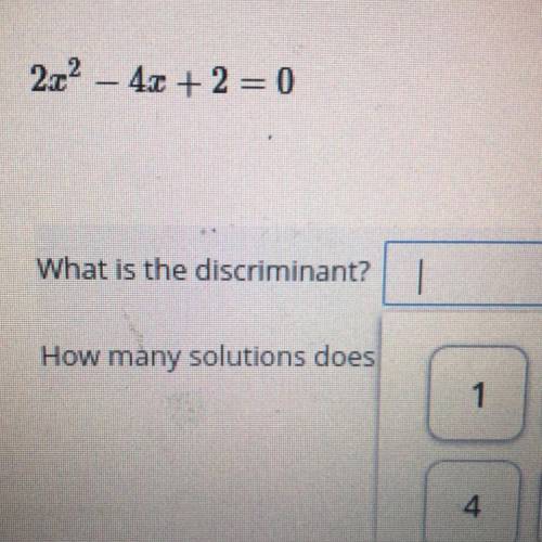 2.z? – 42 + 2 = 0
What is the discriminant?
And how do you find it