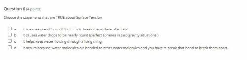 Choose the statements that are true about surface tension...