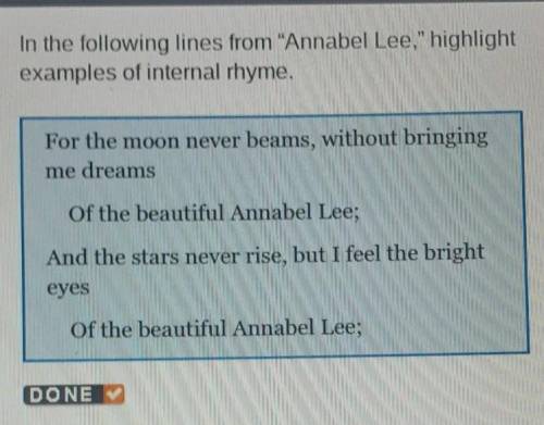 In the following lines from Annabel Lee, highlight examples of internal rhyme.

For the moon nev